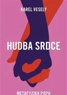 Hudba - noty, spevníky, príručky Hudba srdce - Karel Veselý