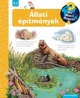 Príroda Állati építmények - Mit? Miért? Hogyan? 75. - Susanne Gernhäuser