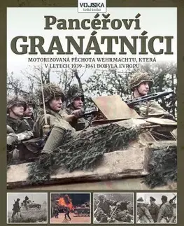 Armáda, zbrane a vojenská technika Pancéřoví granátníci - Hughes Matthew,Mann Chris
