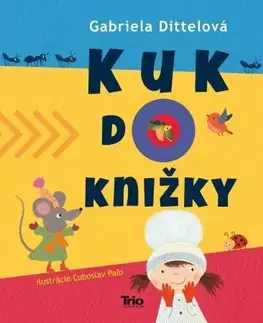 Básničky a hádanky pre deti Kuk do knižky - Gabriela Dittelová,Ľuboslav Paľo