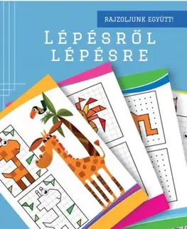 Pre deti a mládež - ostatné Lépésről lépésre 1. Rajzoljunk együtt!
