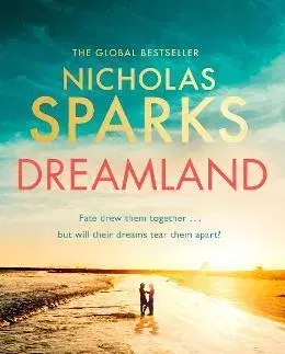 Romantická beletria Dreamland - Nicholas Sparks