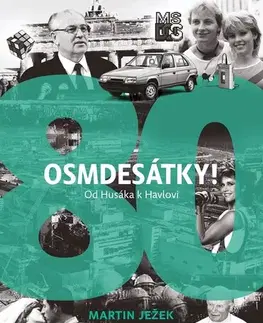 Slovenské a české dejiny Osmdesátky! - Martin Ježek