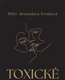 Partnerstvo Toxické vzťahy - Bronislava Švrčková