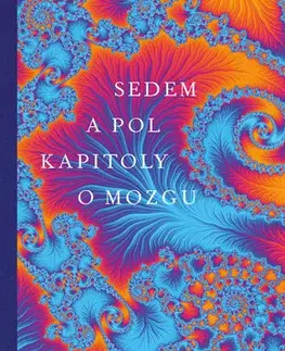 Psychológia, etika Sedem a pol kapitoly o mozgu - Lisa Feldman Barrett
