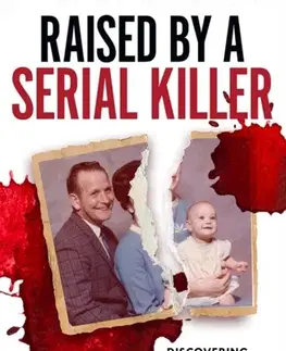 Biografie - Životopisy Raised by a Serial Killer - April Balascio