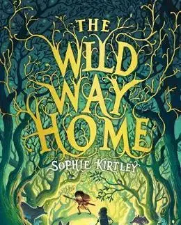 Rozprávky The Wild Way Home - Sophie Kirtley