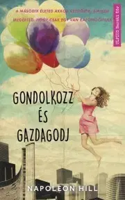 Financie, finančný trh, investovanie Gondolkozz és gazdagodj - Napoleon Hill