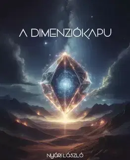 Duchovný rozvoj A dimenziókapu - Nyári László