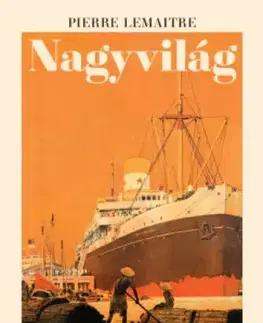 Svetová beletria Nagyvilág - Pierre Lemaitre