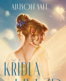 Fantasy, upíri Křídla hvězd - Allison Saftová