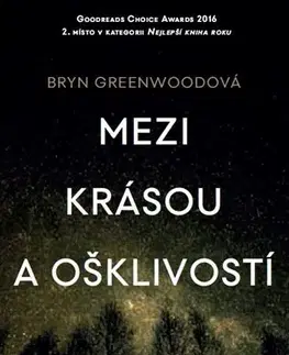Svetová beletria Mezi krásou a ošklivostí - Bryn Greenwoodová