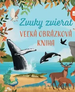 Zvukové knihy Veľká obrázková kniha - Zvuky zvierat