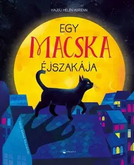 Rozprávky Egy macska éjszakája - Helén-Adrienn Hajdu