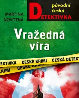 Detektívky, trilery, horory Vražedná víra - Martina Novotná