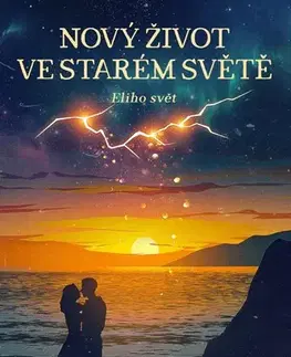 Sci-fi a fantasy Nový život ve starém světě - Jan Činčera