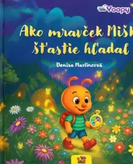 Rozprávky Ako mravček Miško šťastie hľadal - Denisa Martincová