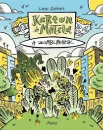 Dobrodružstvo, napätie, western Karton és Matild - A zombimentők - Zoltán Lesi