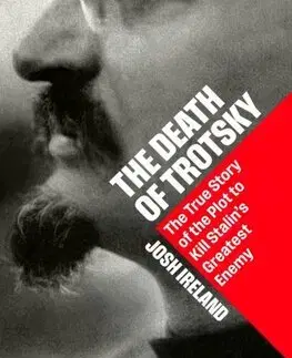 Skutočné príbehy The Death of Trotsky - Josh Ireland