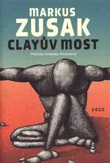 Svetová beletria Clayův most - Markus Zusak