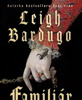 Romantická beletria Familiár - Leigh Bardugo