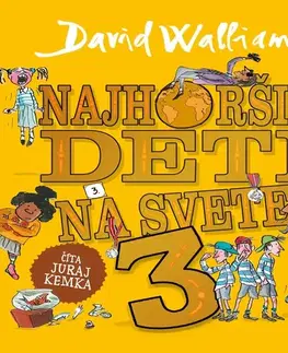 Pre deti a mládež - ostatné Wisteria Books a SLOVART Najhoršie deti na svete 3