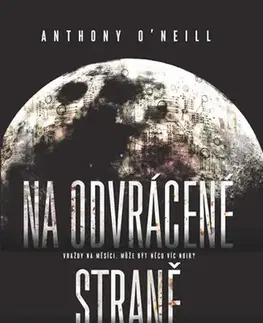Detektívky, trilery, horory Na odvrácené straně - Anthony O´Neill