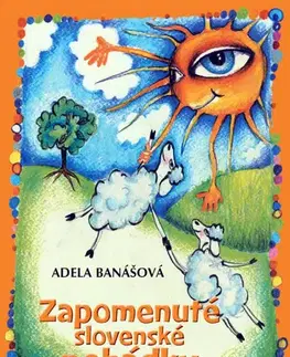 Rozprávky Zapomenuté slovenské pohádky - Adela Banášová