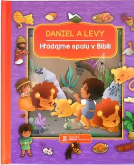 Náboženská literatúra pre deti Hľadajme spolu v Biblii: Daniel a levy - Jacob Vium,Sandrine L'amour