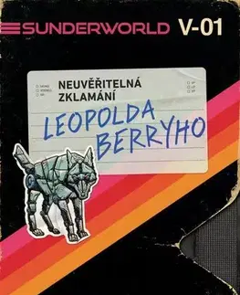 Sci-fi a fantasy Sunderworld 1: Neuvěřitelná zklamání Leopolda Berryho - Ransom Riggs,Bronislava Grygová