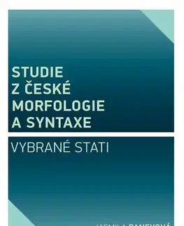 Beletria - ostatné Studie z české morfologie a syntaxe - Jarmila Panevová