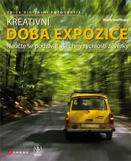 Fotografovanie, digitálna fotografia Kreativní doba expozice - Derek Doeffinger