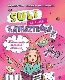 Pre dievčatá Suli és egyéb katasztrófák – A legrosszabb szerelmi varázslat - Wanda Coven