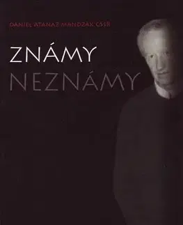 Kresťanstvo Známy neznámy - Daniel Atanáz Mandzák