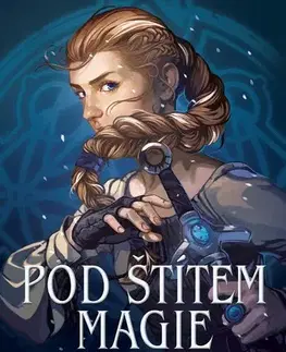 Fantasy, upíri Pod štítem magie - KayLynn Flandersová,Zdík Dušek