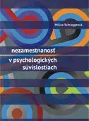 Psychológia, etika Nezamestnanosť v psychologických súvislostiach - Milica Schraggeová