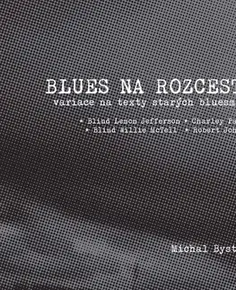 Poézia Blues na rozcestí - Michal Bystrov