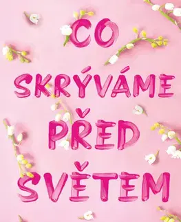 Romantická beletria Co skrýváme před světem - Lucy Score