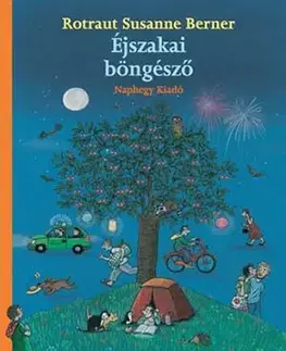 Rozprávky Éjszakai böngésző - Rotraut Susanne Berner