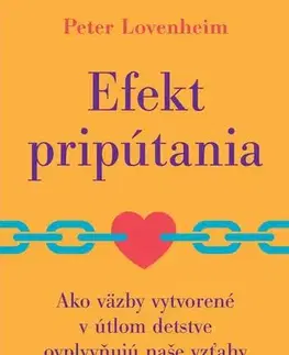 Psychiatria a psychológia Efekt pripútania - Peter Lovenheim