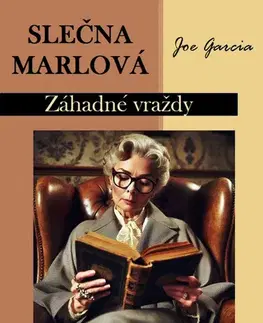 Detektívky, trilery, horory Slečna Marlová: Záhadné vraždy - Joe Garcia