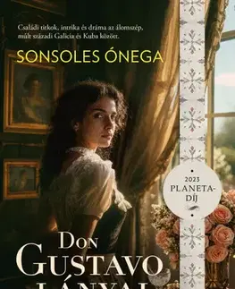 Historické romány Don Gustavo lányai - Sonsoles Ónega