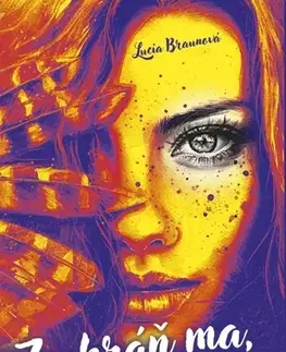 Slovenská beletria Zachráň ma, ak môžeš - Lucia Braunová