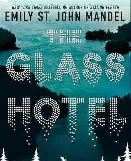 Cudzojazyčná literatúra Glass Hotel - Emily St. John Mandel