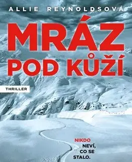 Detektívky, trilery, horory Mráz pod kůží - Allie Reynoldsová