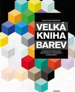 Dom, byt, stavba -ostatné Velká kniha barev - Jana Dannhoferová