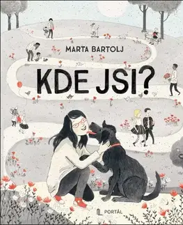 Pre deti a mládež - ostatné Kde jsi? - Marta Bartolj