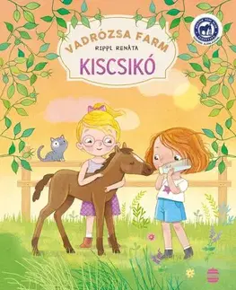 Pre dievčatá Vadrózsa farm 2. - Kiscsikó - Renáta Rippl