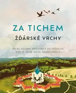 Slovensko a Česká republika Za tichem - Žďárské vrchy - Lucie Šilhová