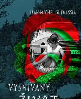 Romantická beletria Vysnívaný život Ernesta G. - Jean-Michel Guenassia